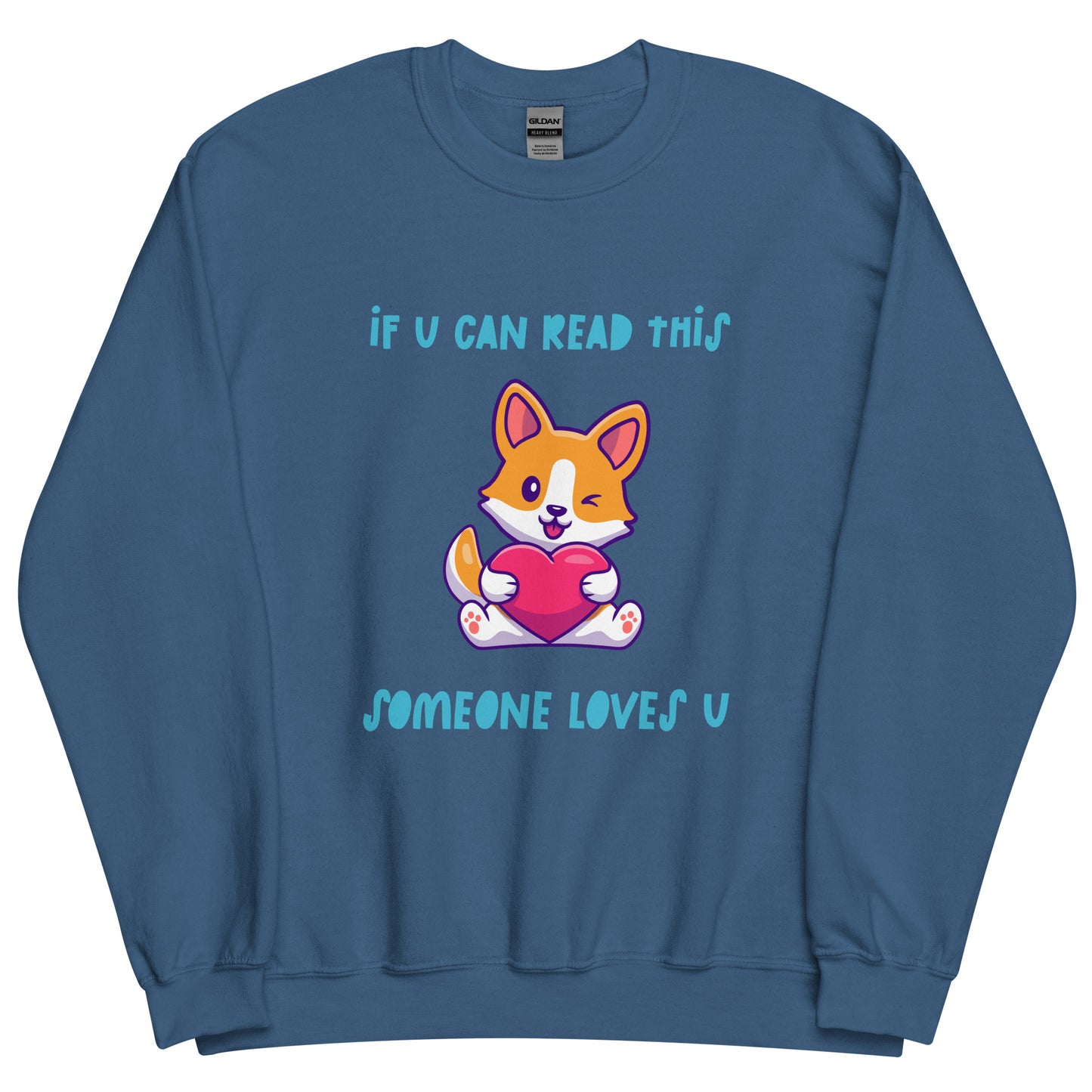 Someone Loves You Sweatshirt