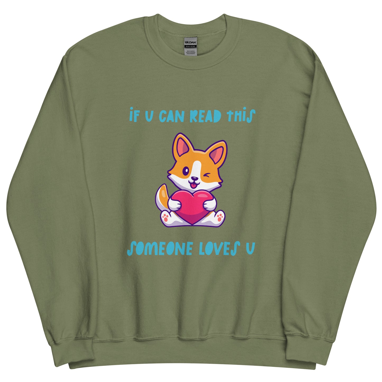 Someone Loves You Sweatshirt
